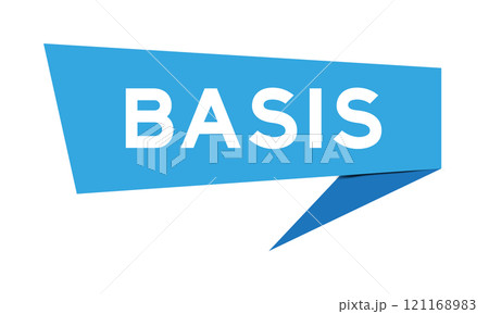 Blue color speech banner with word basis on white background 121168983