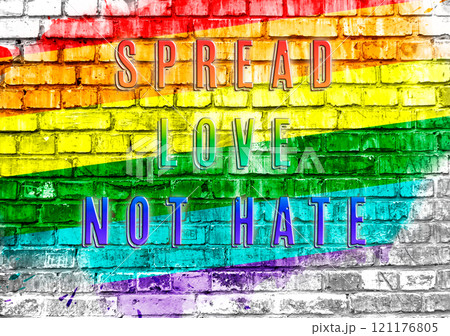 Rainbow with the words spread love not hate written on it Rainbow with the words spread love not hate written on it 121176805
