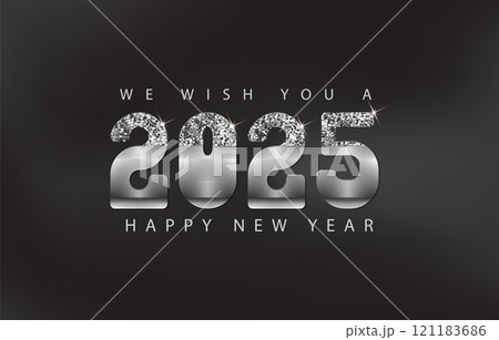 We Wish You a Happy New Year 2025 Silver has a Beautiful Bright And Shining Design With a Black Background 121183686