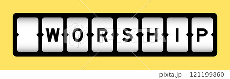 Black color in word worship on slot banner with yellow color background 121199860
