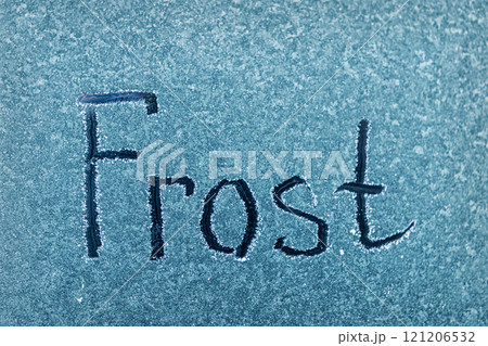 Frosted Surface With Inscription Freeze Captured in a Cold Environment Frosted Surface With Inscription Freeze Captured in a Cold Environment 121206532