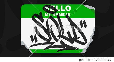 Graffiti Style Sticker Hello My Name Is With Some Street Art Lettering Vector Illustration 121227055
