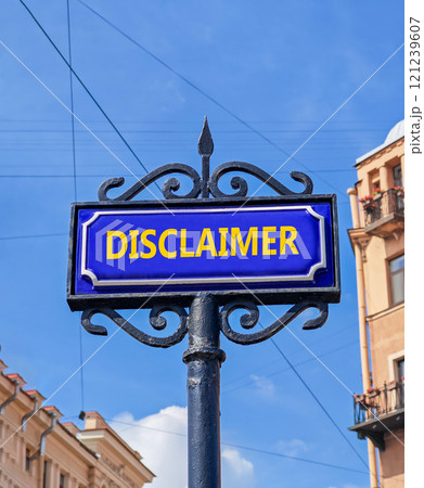 Disclaimer symbol. Concept word Disclaimer on beautiful blue road sign. Beautiful blue sky and city building background. Business disclaimer concept. Copy space. Disclaimer symbol. Concept word Disclaimer on beautiful blue road sign. Beautiful blue sky and city building background. Business disclaimer concept. Copy space. 121239607