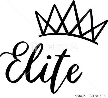 Stylish hand drawn crown resting above the word Elite symbolizes exclusivity, high rank, and premium quality, evoking a sense of luxury and sophistication in design 121281403