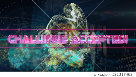 Image of challenge accepted text over neon lines and explosion 121317462