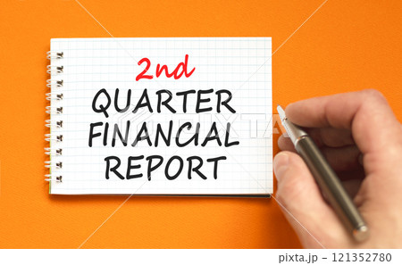 2nd quarter financial report symbol. Concept words 2nd quarter financial report on beautiful white note. Beautiful orange background. Business 2nd quarter financial report concept. Copy space. 121352780