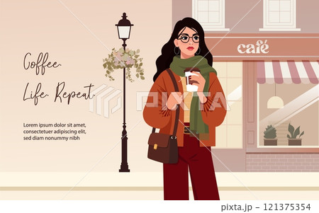 A flat vector illustration of a fashionable woman holding a coffee cup near a cozy cafe, dressed in a warm autumn outfit with a scarf and crossbody bag. The artwork features the inspirational text A flat vector illustration of a fashionable woman holding a coffee cup near a cozy cafe, dressed in a warm autumn outfit with a scarf and crossbody bag. The artwork features the inspirational text 121375354