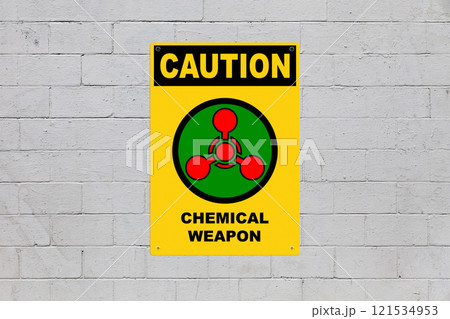 Caution - Chemical weapon Caution - Chemical weapon 121534953