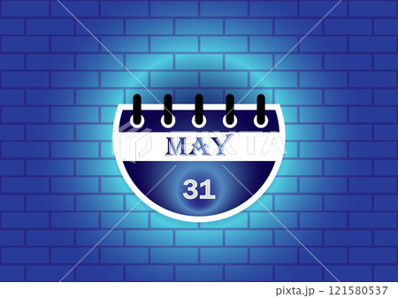 May 31st calendar page against a blue brick wall background. Perfect for scheduling, reminders, or event planning. May 31st calendar page against a blue brick wall background. Perfect for scheduling, reminders, or event planning. 121580537
