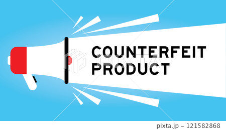Color megaphone icon with word counterfeit product in white banner on blue background Color megaphone icon with word counterfeit product in white banner on blue background 121582868