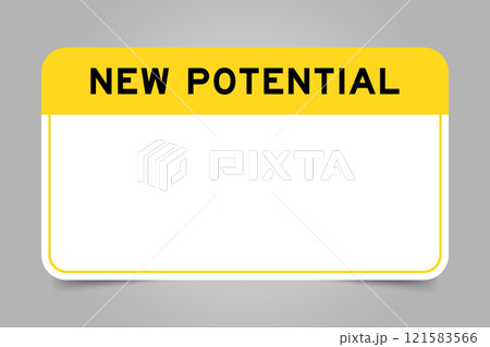 Label banner that have yellow headline with word new potential and white copy space, on gray background 121583566