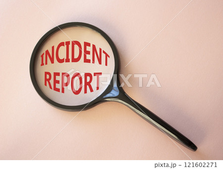 Incident Report symbol. Concept word Incident Report on magnifying glass. Beautiful pink background. Business and Incident Report concept. Copy space Incident Report symbol. Concept word Incident Report on magnifying glass. Beautiful pink background. Business and Incident Report concept. Copy space 121602271