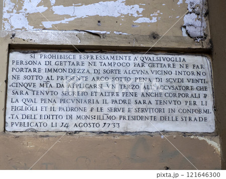 1733 Rubbish sign Cappellari street rome english tranlation: it is expressly forbidden for any person to throw or cause to be thrown or carry rubbish of any kind near or under the present archway 121646300