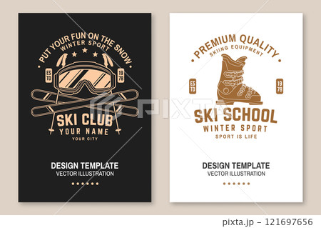 Set of ski winter sport flyer, poster, banner with ski, ski glasses, ski boot. Family vacation, activity or travel. For logo design, patches. Vector 121697656