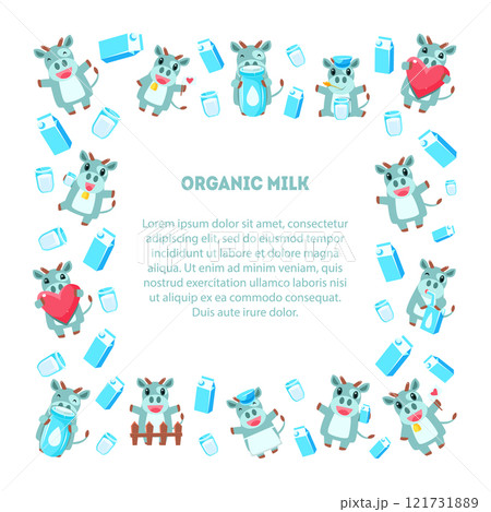 Organic Milk Frame of Square Shape with Cute Funny Cow, Dairy Products and Place for Text, Design Element Can Be Used for Banner, Poster, Label, Invitation, Certificate, Coupon Vector Illustration Organic Milk Frame of Square Shape with Cute Funny Cow, Dairy Products and Place for Text, Design Element Can Be Used for Banner, Poster, Label, Invitation, Certificate, Coupon Vector Illustration 121731889
