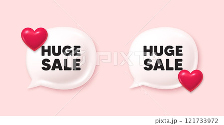 Huge Sale tag. Chat speech bubble 3d icons. Special offer price sign. Advertising Discounts symbol. Huge sale chat offer. Love speech bubble banners set. Text box balloon. Vector 121733972