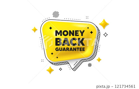 Money back guarantee tag. Chat speech bubble 3d icon. Promo offer sign. Advertising promotion symbol. Money back guarantee chat message. Speech bubble banner with stripes. Yellow text balloon. Vector 121734561