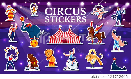 Shapito circus performer characters and animals stickers pack, cartoon vector. Circus cartoon stickers of funfair carnival marquee tent with elephant on ball, clown, bear on bicycle and illusionist Shapito circus performer characters and animals stickers pack, cartoon vector. Circus cartoon stickers of funfair carnival marquee tent with elephant on ball, clown, bear on bicycle and illusionist 121752943
