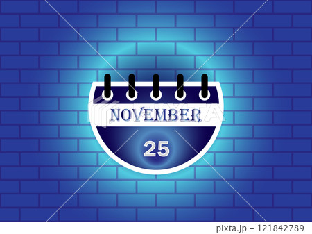 November 25th calendar page on a blue brick wall. A simple, clean design ideal for reminders or event planning. November 25th calendar page on a blue brick wall. A simple, clean design ideal for reminders or event planning. 121842789