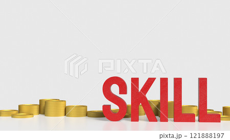 The Skill text and coins for training or learn concept 3d rendering. 121888197