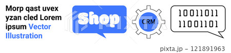 A blue speech bubble with the word Shop, a gear with CRM inside, and a dialogue bubble with binary code. Ideal for business development e-commerce solutions data management CRM systems web 121891963