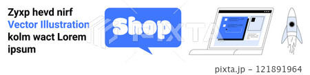 Bold blue shop text in a speech bubble, a laptop displaying an e-commerce platform, and a rocket. Ideal for e-commerce, online shopping, digital marketing, tech startups, web design. Banner for 121891964