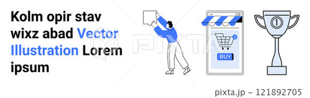 Person pasting a paper on the wall, a smartphone screen with a shopping cart and BUY button, and a trophy. Ideal for business success e-commerce online shopping achievement mobile marketing 121892705