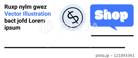 Blue speech bubble with word Shop, dollar sign icon, and sample text on white background. Ideal for e-commerce, online shopping, retail sales, marketing, and business promotions. Banner for landing 121893361