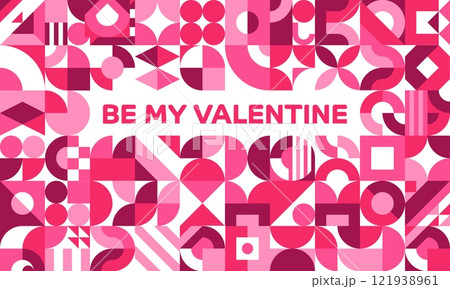 Be My Valentine holiday greeting card with geometric shapes, vector hearts mosaic. Valentine day greeting card with abstract love symbols in geometric shapes and figures on pink red background 121938961