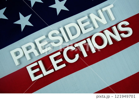 President Elections alphabet letters with USA flag background 121949701