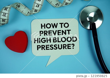 How To Prevent High Blood Pressure? text on speech bubble with Red heart , measure tape and stethoscope on blue background, Healthy concept How To Prevent High Blood Pressure? text on speech bubble with Red heart , measure tape and stethoscope on blue background, Healthy concept 121950825