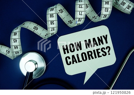 How Many Calories? text on speech bubble with measure tape and stethoscope on blue background, Healthy concept 121950826