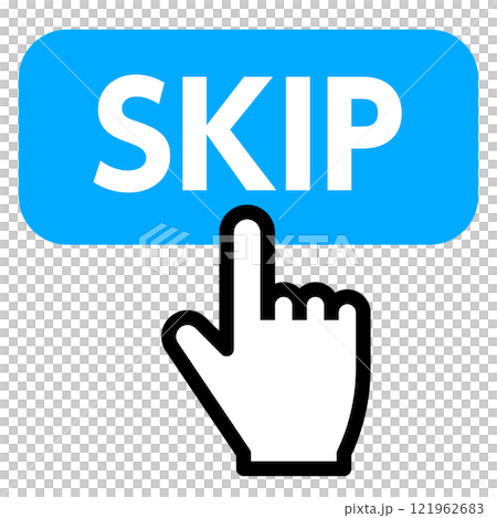 Finger pressing the SKIP button Finger pressing the SKIP button 121962683