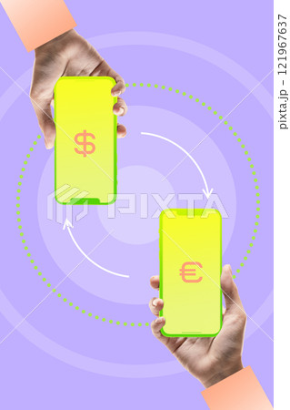 Contemporary art collage. Two hands holding phones, one with dollar sign, other with euro sign, symbolizing currency exchange. 121967637