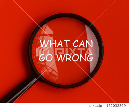What can go wrong on big magnifying glass. Fact finding concept. 122032269