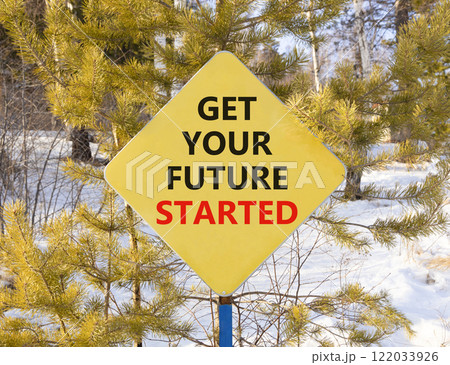 Get your future started symbol. Concept words Get your future started on beautiful yellow road sign. Beautiful winter forest background. Business get your future started concept. Copy space. Get your future started symbol. Concept words Get your future started on beautiful yellow road sign. Beautiful winter forest background. Business get your future started concept. Copy space. 122033926