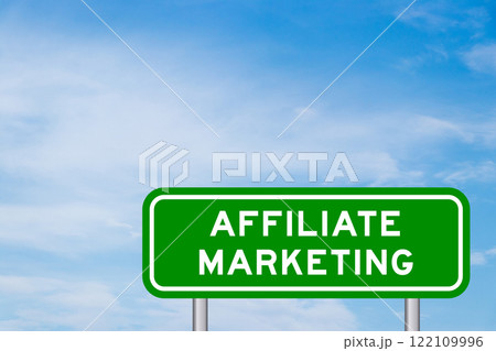 Green color transportation sign with word affiliate marketing on blue sky with white cloud background Green color transportation sign with word affiliate marketing on blue sky with white cloud background 122109996