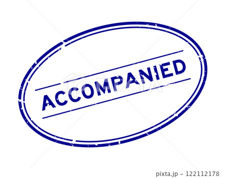 Grunge blue accompanied word oval rubber seal stamp on white background 122112178