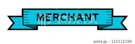 Ribbon label banner with word merchant in blue color on white background 122112199