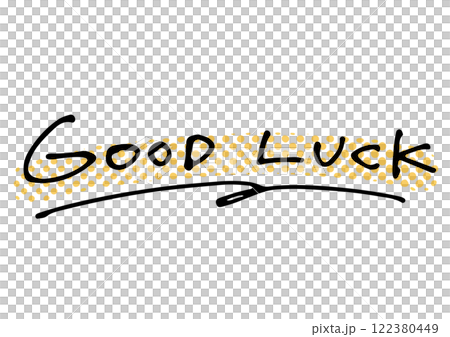 手書き文字素材。英語のメッセージ「GOOD LUCK」 122380449