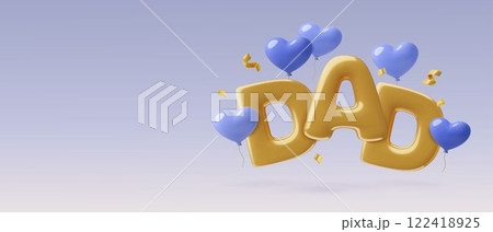 Fathers Day background in a 3d style with flying gold Dad inflated text and blue heart balloons Fathers Day background in a 3d style with flying gold Dad inflated text and blue heart balloons 122418925