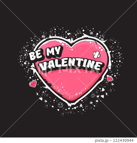 Be my Valentine romance greeting card with grunge cartoon vintage heart. Be my Valentine t-shirt, banner, apparel, sticker design template ready for printing, vector illustration 122430944