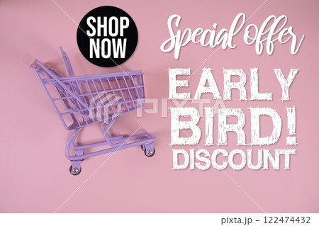 Early Bird Discount Special Offer Promotion and trolley shopping cart on pink background Early Bird Discount Special Offer Promotion and trolley shopping cart on pink background 122474432