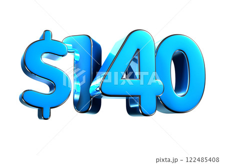 140 dollers blue 3d illustration sign. 122485408