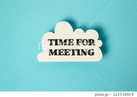 White cloud with the words time for meeting written in black White cloud with the words time for meeting written in black 122510929