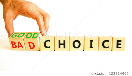 Good or bad choice symbol. Concept words Good choice or Bad choice on beautiful wooden blocks. Beautiful white table white background. Businessman hand. Business good bad choice concept. Copy space. Good or bad choice symbol. Concept words Good choice or Bad choice on beautiful wooden blocks. Beautiful white table white background. Businessman hand. Business good bad choice concept. Copy space. 122514493