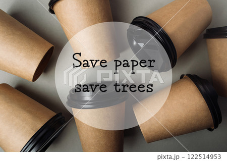 Save paper save trees. This is a message that is being conveyed through a series of coffee cups. Save paper save trees. This is a message that is being conveyed through a series of coffee cups. 122514953