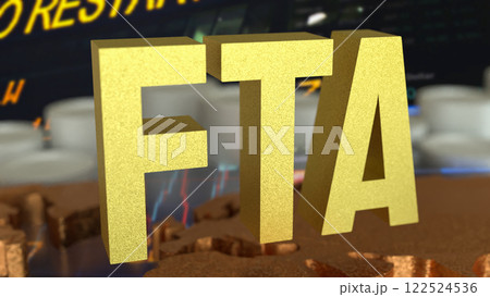 The FTA or Free Trade Area for Business concept 3d Rendering. 122524536