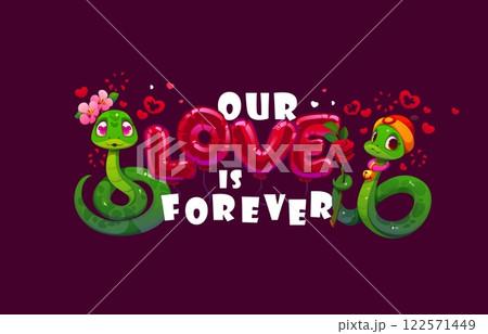 Valentines day quote our love is forever. Vector charming banner featuring two green snakes in love, surrounded by hearts and flowers, highlighted by red balloon letters, symbolizing eternal affection Valentines day quote our love is forever. Vector charming banner featuring two green snakes in love, surrounded by hearts and flowers, highlighted by red balloon letters, symbolizing eternal affection 122571449