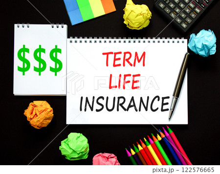 Term life insurance symbol. Concept words Term life insurance on beautiful white note. Beautiful black background. Black calculator. Black pen. Business term life insurance concept. Copy space. Term life insurance symbol. Concept words Term life insurance on beautiful white note. Beautiful black background. Black calculator. Black pen. Business term life insurance concept. Copy space. 122576665